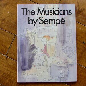 Vintage Art Book The Musicians by Sempe First Printing 1980 French France Artist